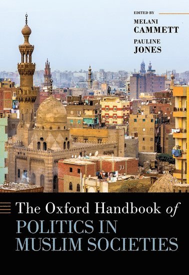 bokomslag Oxford Handbook of Politics in Muslim Societies