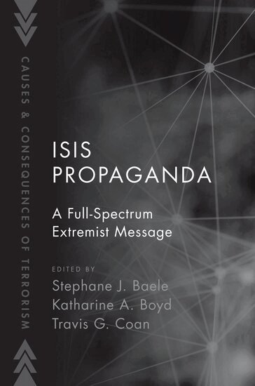 Stephane J. Baele, Katharine A. Boyd, Travis G. Coan - ISIS Propaganda, Häftad