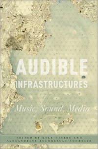 bokomslag Audible Infrastructures