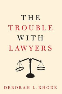 bokomslag The Trouble with Lawyers