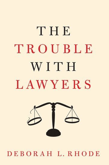 The Trouble with Lawyers 1