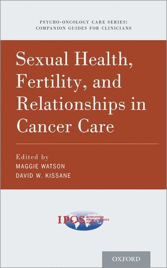 Sexual Health, Fertility, and Relationships in Cancer Care 1