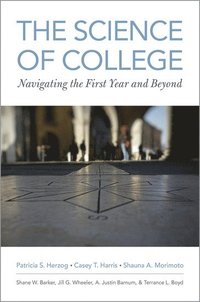 bokomslag The Science of College