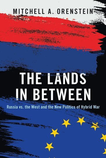 Mitchell A. Orenstein - The Lands in Between, Inbunden