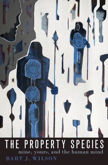 Bart J. Wilson - The Property Species, Häftad