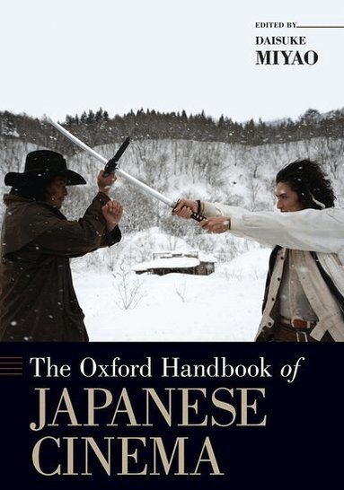 Daisuke Miyao - The Oxford Handbook of Japanese Cinema, Häftad