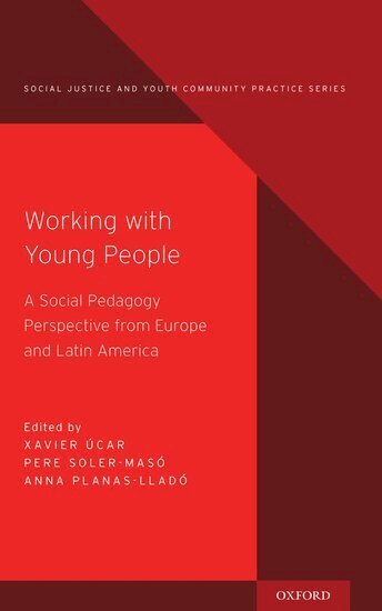 Xavier Úcar, Pere Soler-Masó, Anna Planas-Lladó - Working with Young People, Inbunden