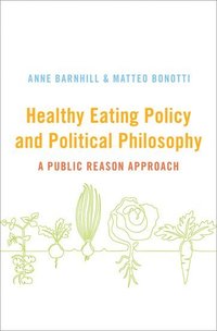 bokomslag Healthy Eating Policy and Political Philosophy