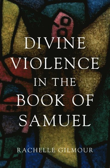 bokomslag Divine Violence in the Book of Samuel