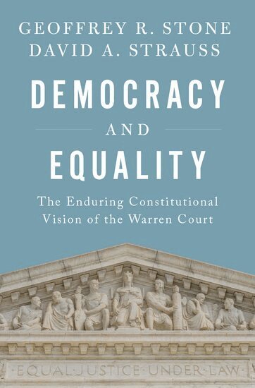 Geoffrey R. Stone, David A. Strauss - Democracy and Equality, Inbunden