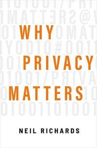 bokomslag Why Privacy Matters