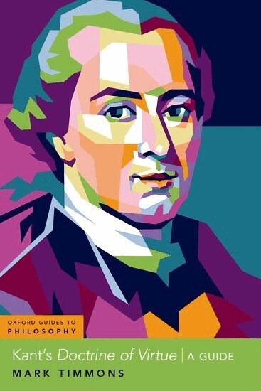 Mark Timmons - Kant's Doctrine of Virtue, Inbunden