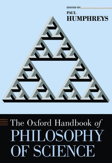 The Oxford Handbook of Philosophy of Science 1