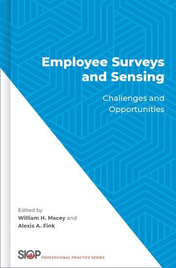 Employee Surveys and Sensing 1