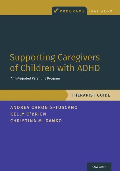 Supporting Caregivers of Children with ADHD 1