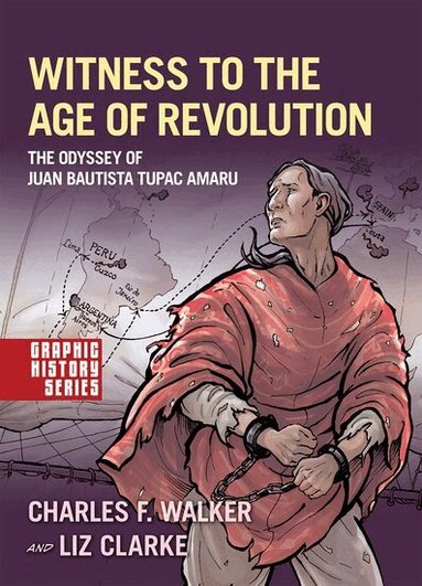 Charles F. Walker, Liz Clarke - Witness to the Age of Revolution, Häftad
