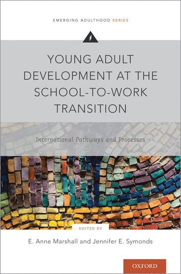 Young Adult Development at the School-to-Work Transition 1