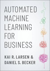 bokomslag Automated Machine Learning for Business