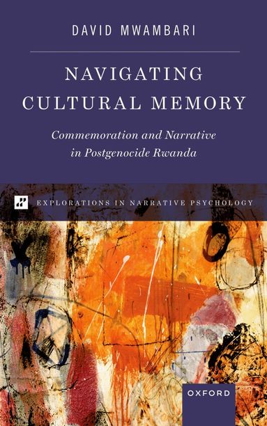 David Mwambari - Navigating Cultural Memory, Inbunden