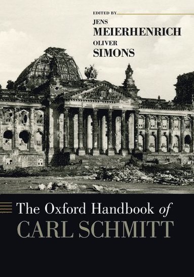 bokomslag The Oxford Handbook of Carl Schmitt