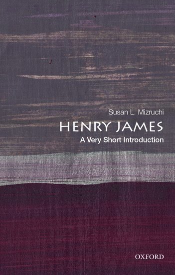 Henry James: A Very Short Introduction 1