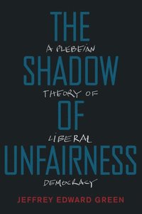 bokomslag The Shadow of Unfairness