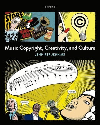 bokomslag Music Copyright, Creativity, and Culture