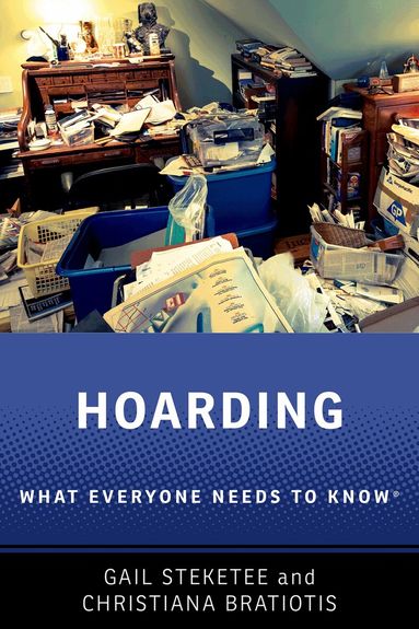 Gail Steketee, Christiana Bratiotis - Hoarding, Häftad