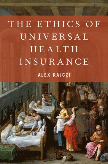 bokomslag Ethics of Universal Health Insurance