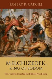 bokomslag Melchizedek, King of Sodom