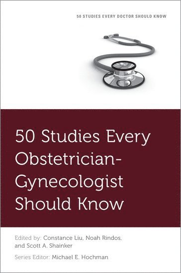 bokomslag 50 Studies Every Obstetrician-Gynecologist Should Know