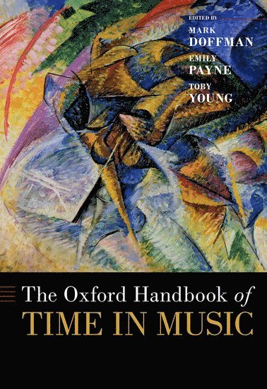 bokomslag The Oxford Handbook of Time in Music