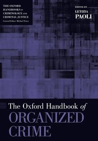 bokomslag The Oxford Handbook of Organized Crime