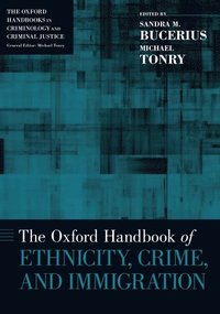 bokomslag The Oxford Handbook of Ethnicity, Crime, and Immigration