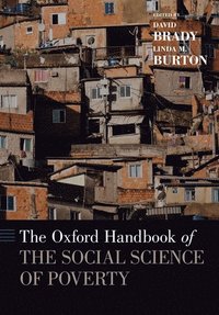 bokomslag The Oxford Handbook of the Social Science of Poverty