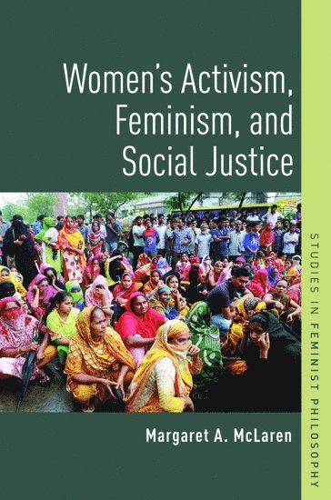 bokomslag Women's Activism, Feminism, and Social Justice