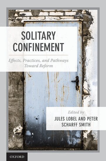 Jules Lobel, Peter Scharff Smith - Solitary Confinement, Inbunden