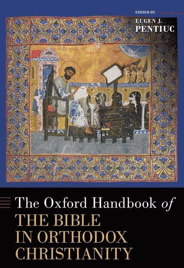 bokomslag Oxford Handbook of the Bible in Orthodox Christianity