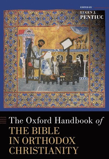 bokomslag The Oxford Handbook of the Bible in Orthodox Christianity