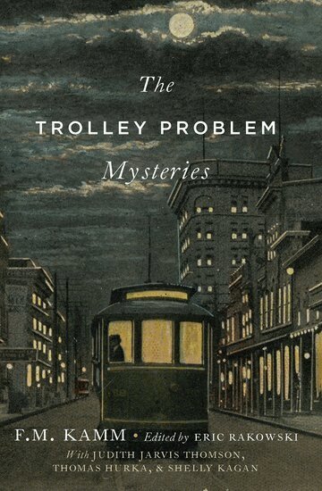 F.M. Kamm, Eric Rakowski - The Trolley Problem Mysteries, Häftad