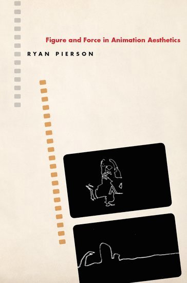 bokomslag Figure and Force in Animation Aesthetics