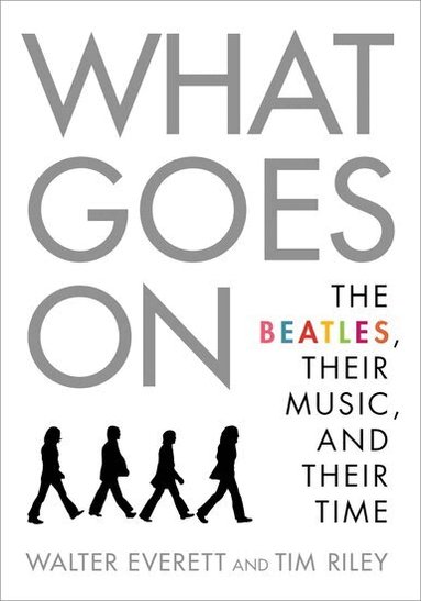 Walter Everett, Tim Riley - What Goes On, Inbunden