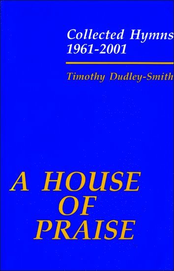 bokomslag A House of Praise: Collected Hymns 1961-2001