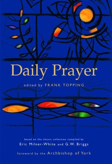 Frank Topping, and Methodist minister) Topping, Frank (, Writer, actor, broadcaster - Daily Prayer, Inbunden