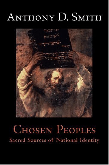 Anthony D. Smith - Chosen Peoples, Inbunden