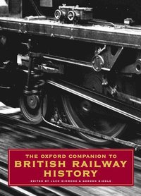 bokomslag The Oxford Companion to British Railway History