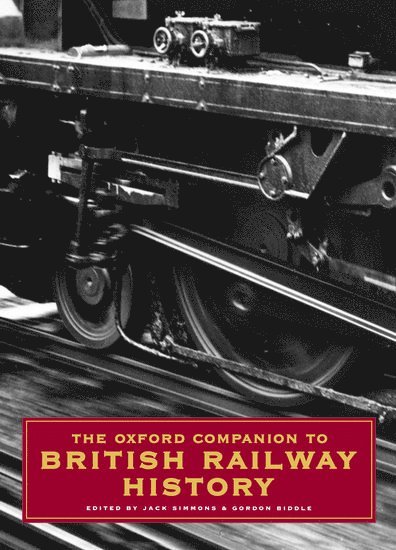 The Oxford Companion to British Railway History 1