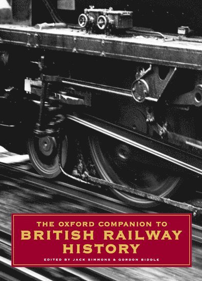 The Oxford Companion to British Railway History