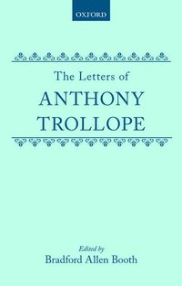 bokomslag The Letters of Anthony Trollope