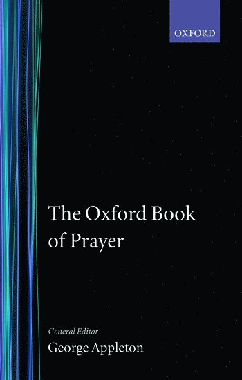 George Appleton, George (Deceased) Appleton - The Oxford Book of Prayer, Inbunden